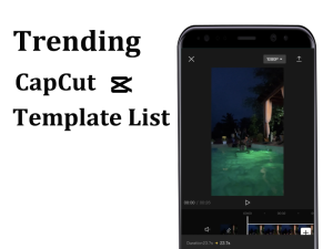Trending CapCut Template List