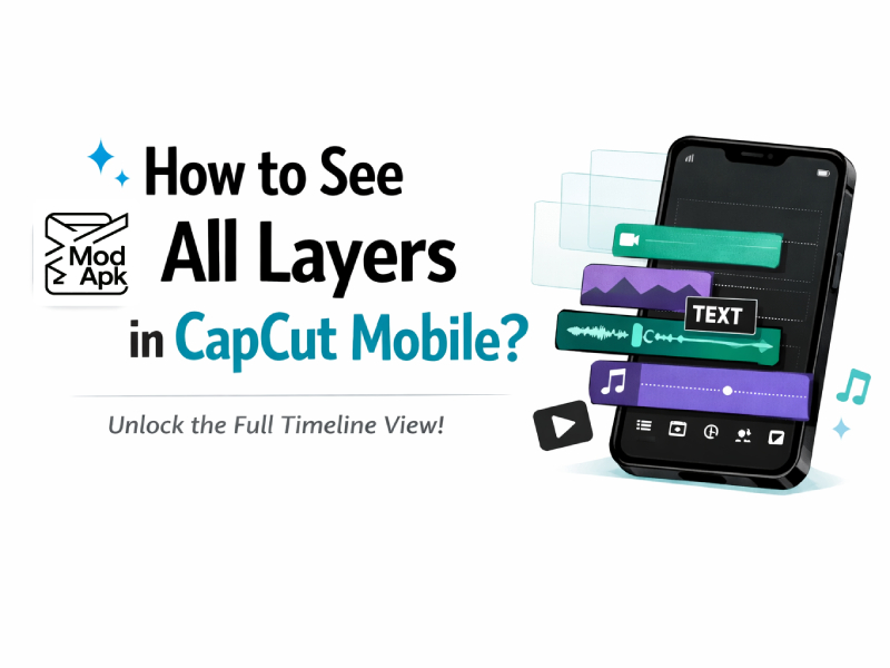 How to See All Layers in CapCut Mobile?