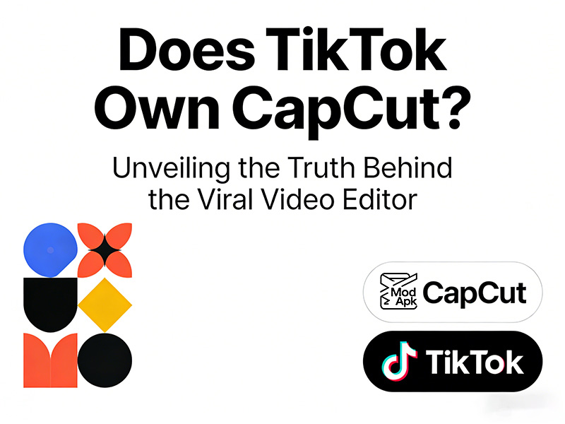 Does TikTok Own CapCut