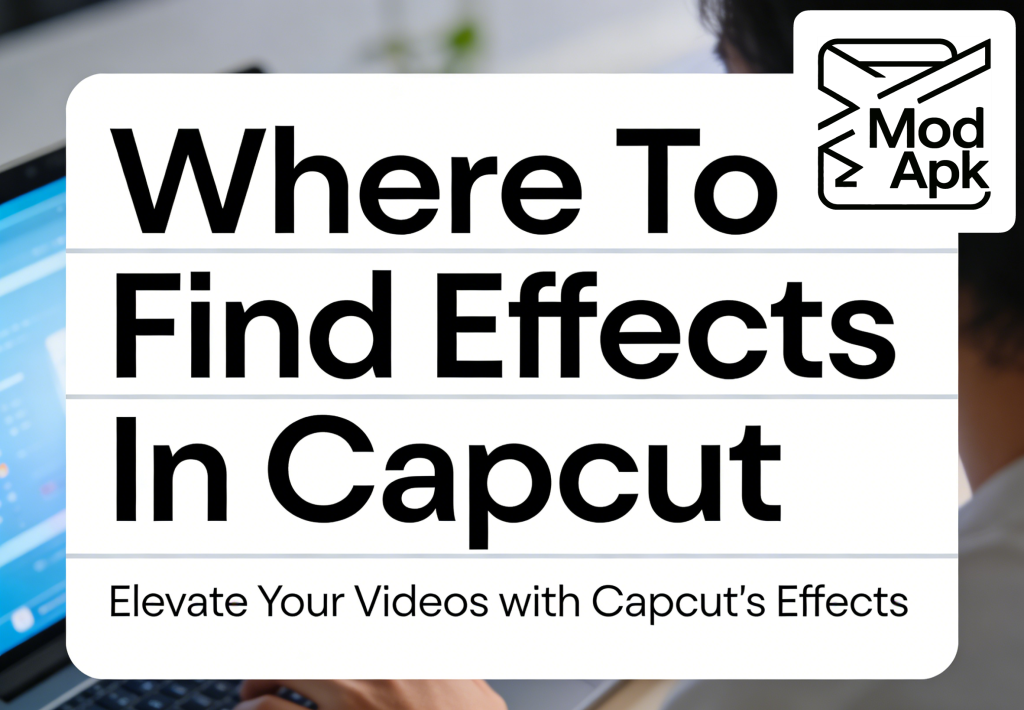 Where To Find Effects In Capcut?