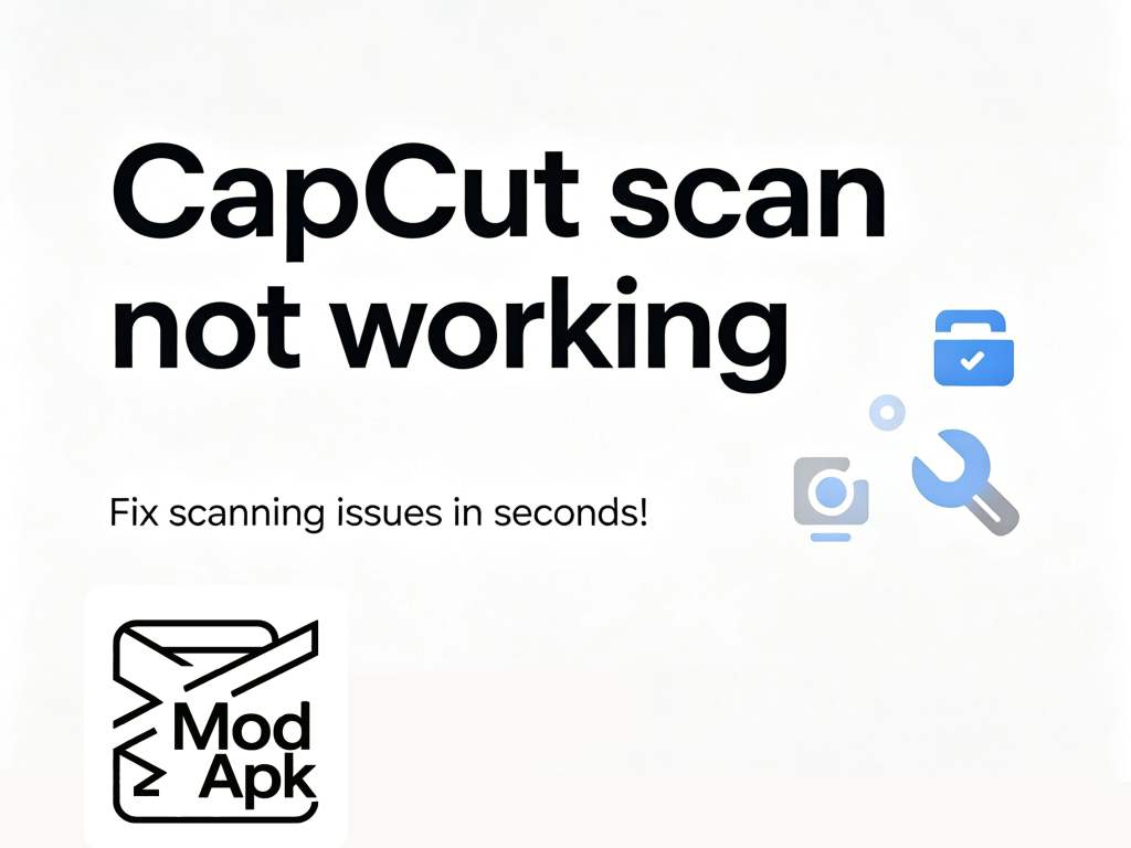 CapCut scan not working