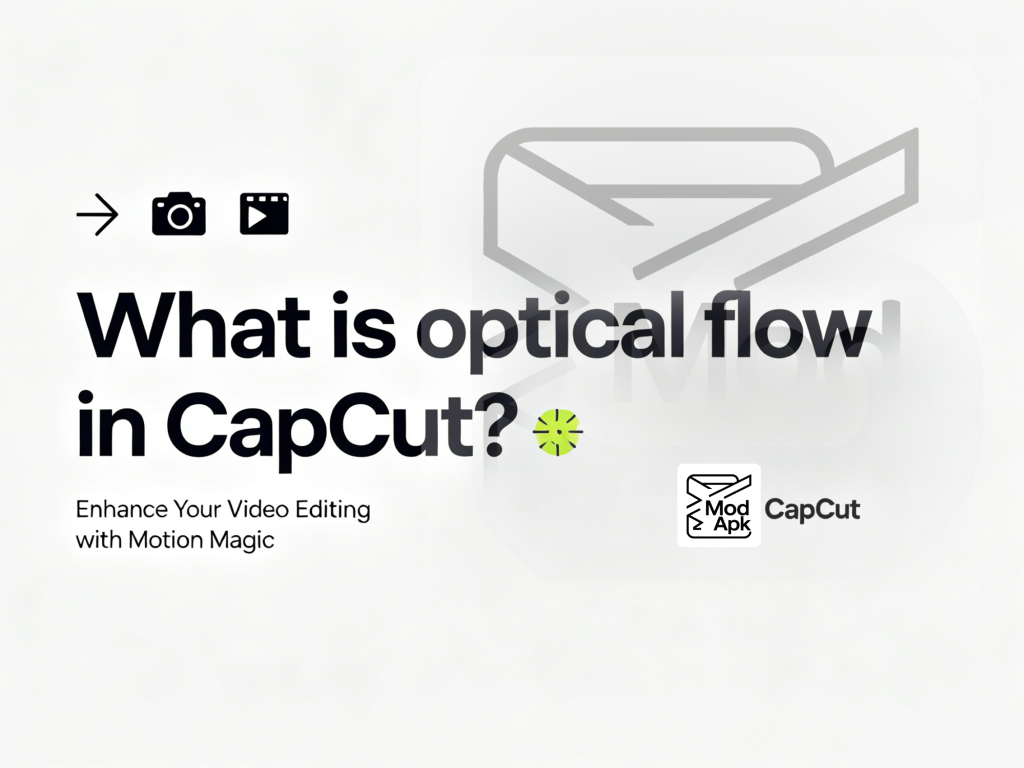 What is optical flow in CapCut?