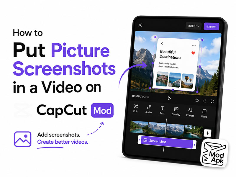 How to Put Picture Screenshots in a Video on CapCut Mod